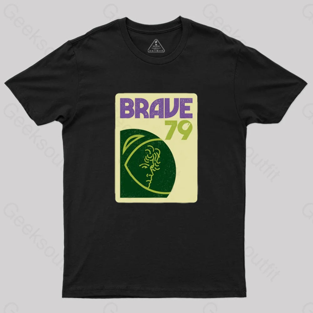 Brave 79 T-Shirt