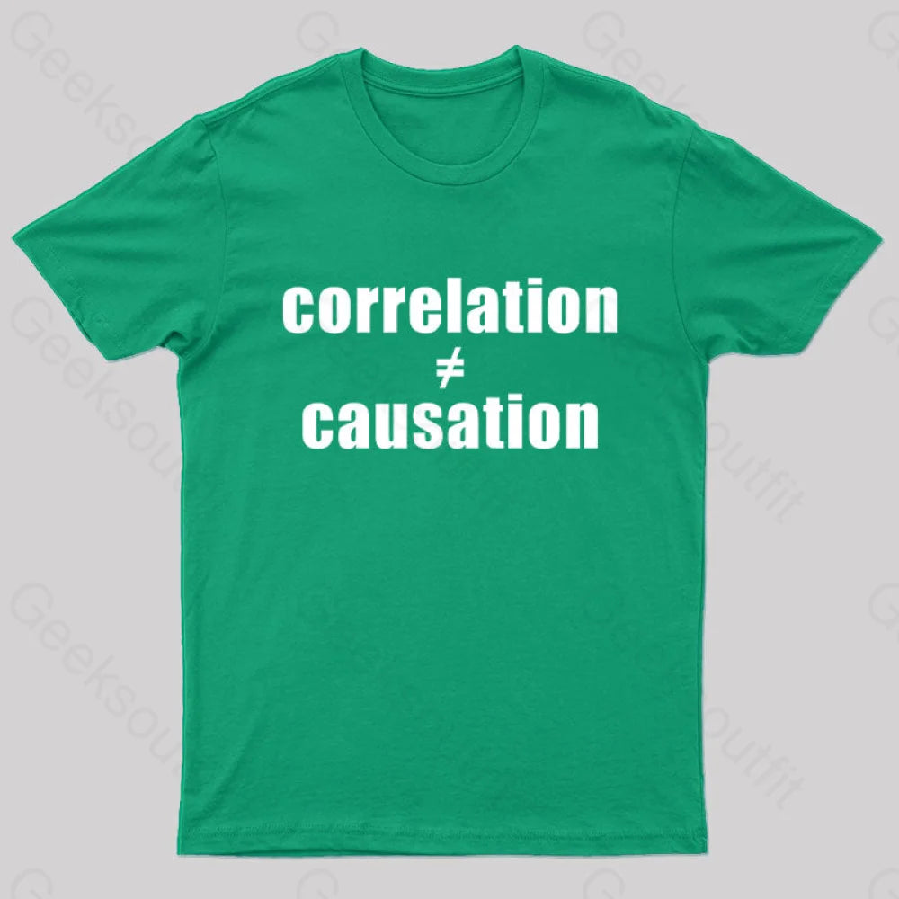 Correlation Does Not Equal Causation Geek T-Shirt