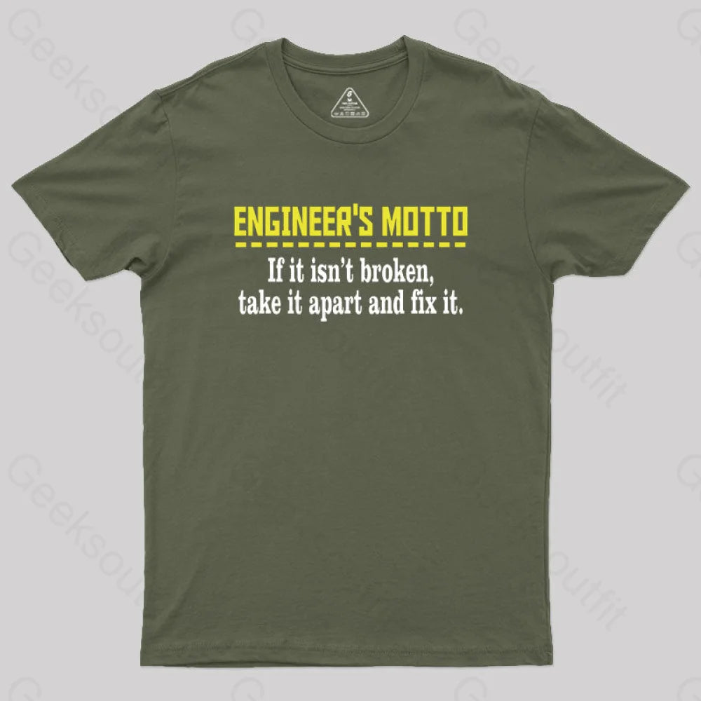 Engineer's Motto Geek T-Shirt