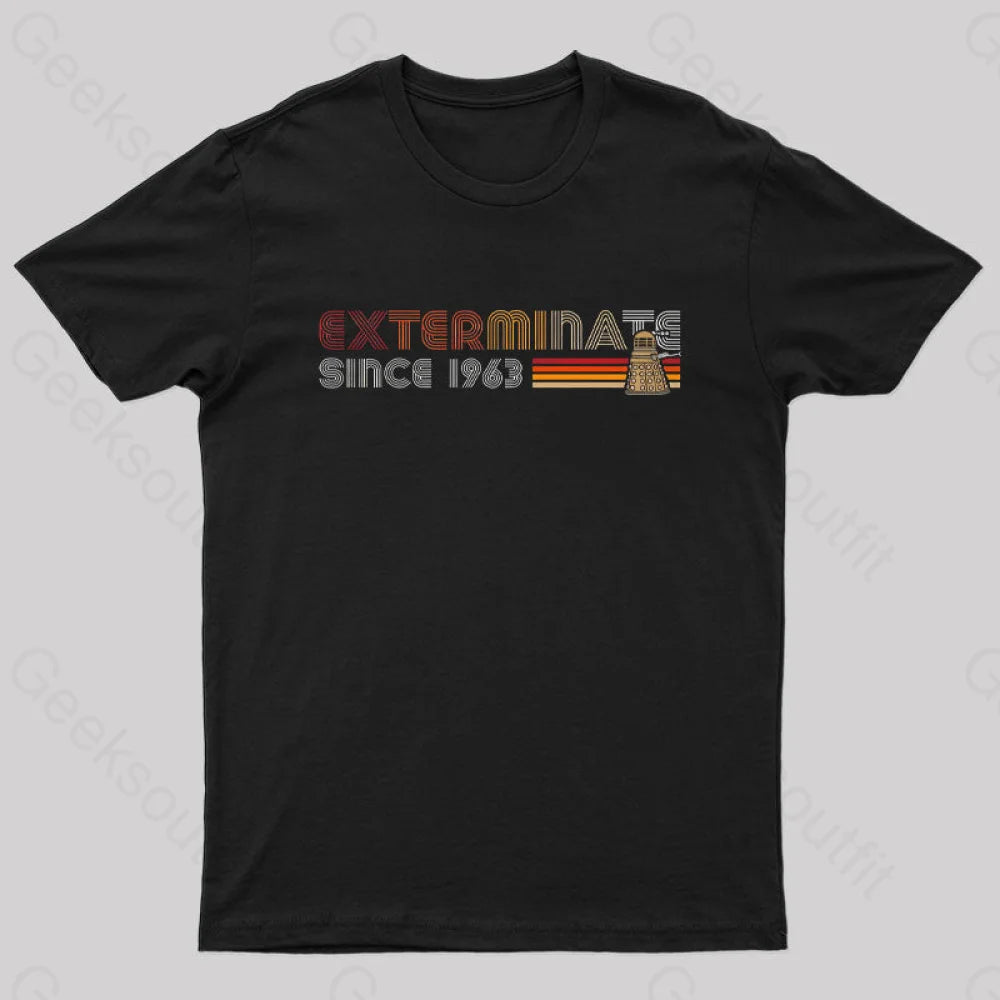 Exterminate since 1963 Nerd T-Shirt