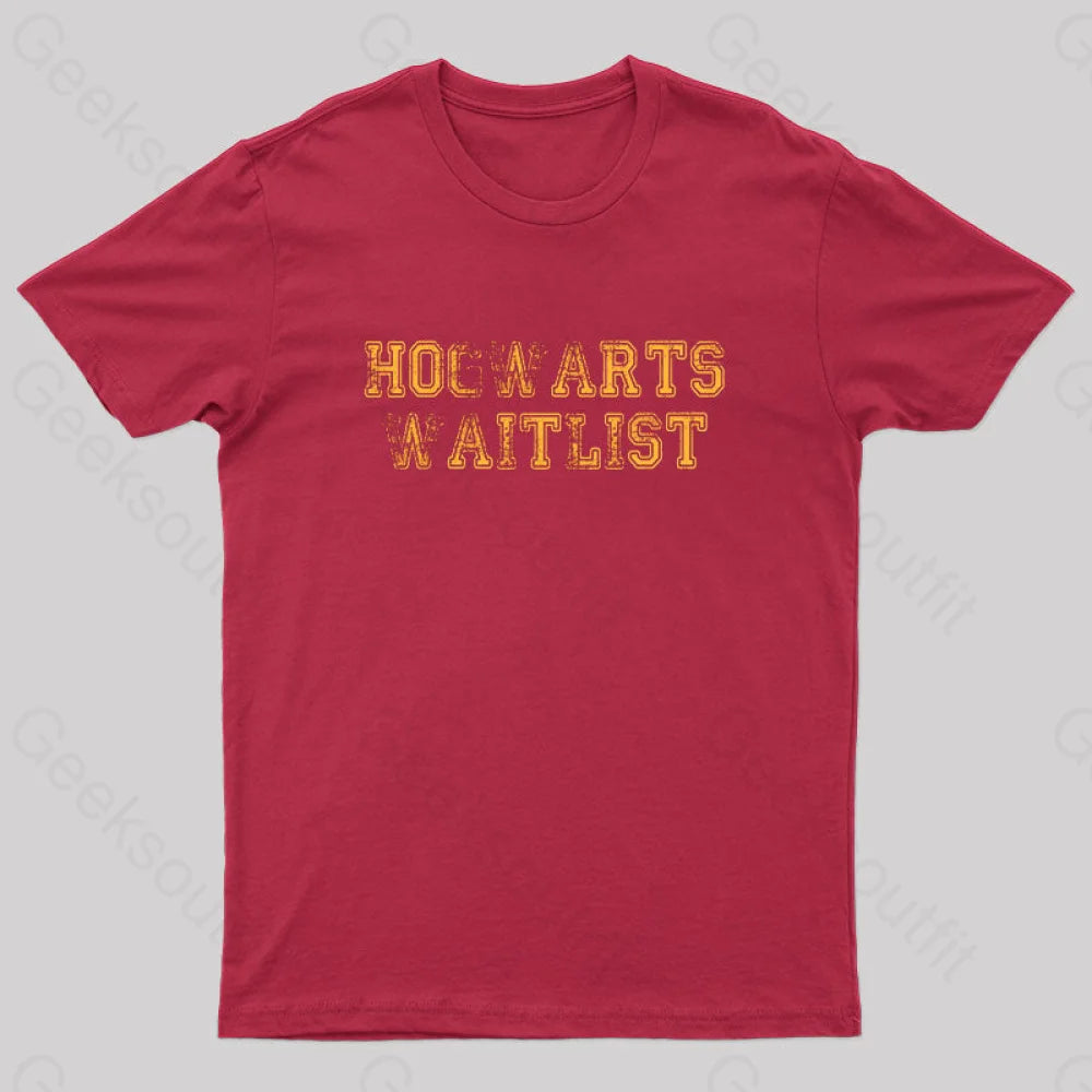 Hogwarts Waitlist Nerd T-Shirt