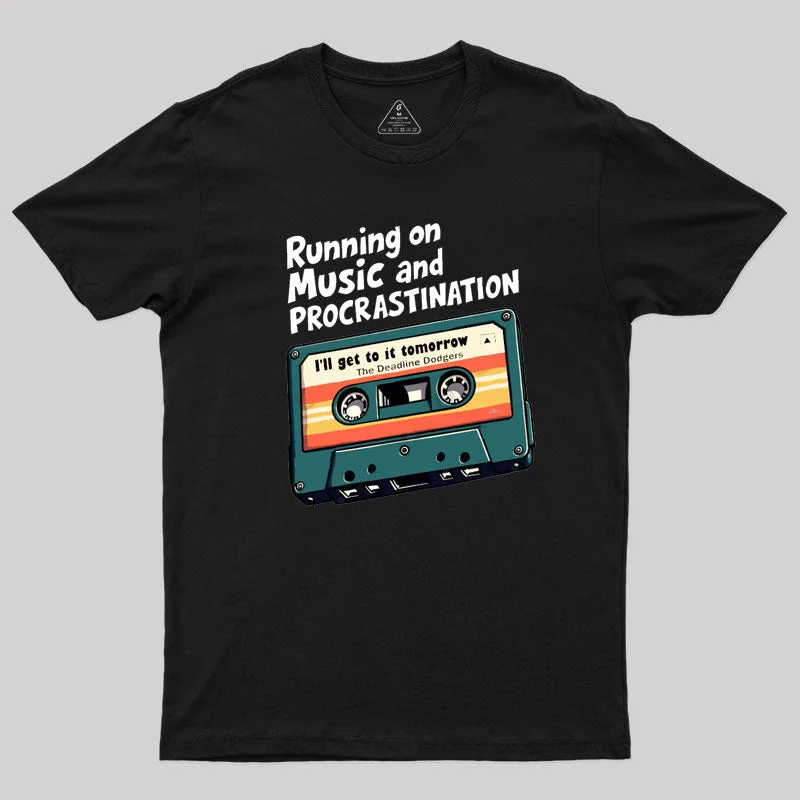 Music and Procrastination T-Shirt