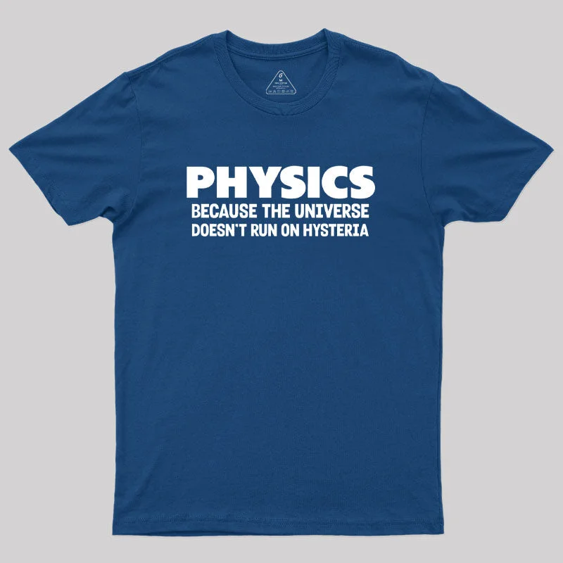 Physics Humor Geek T-Shirt