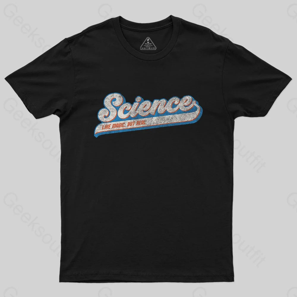 Science Like Magic, But Real T-Shirt