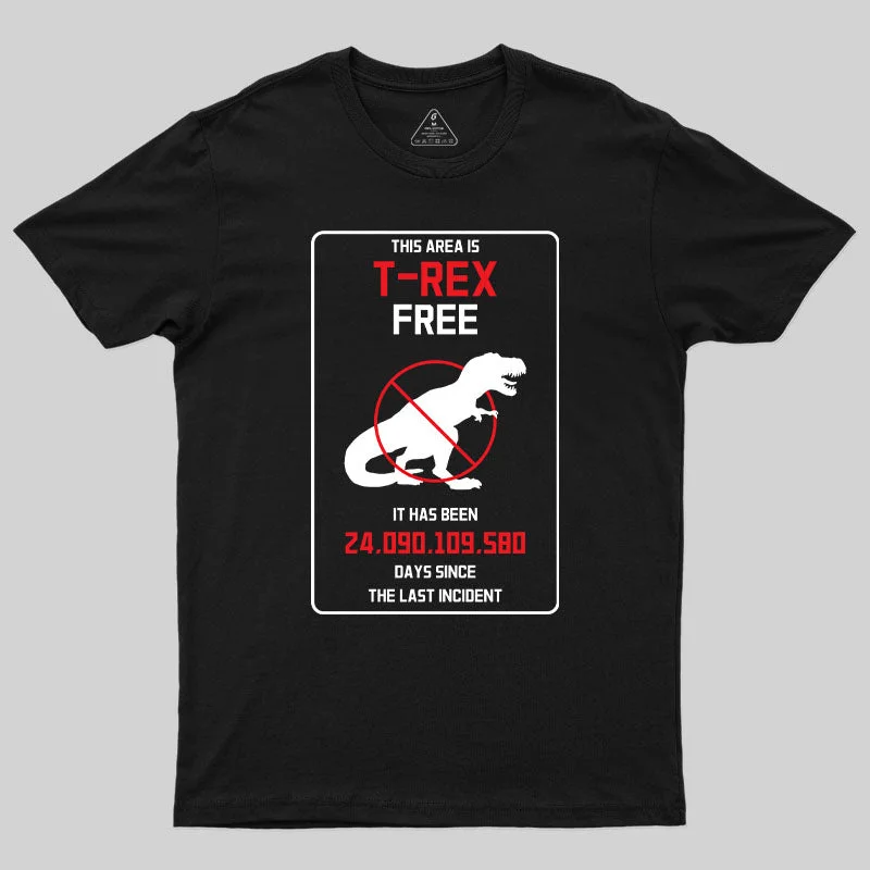 This Area Is T-Rex Free T-Shirt